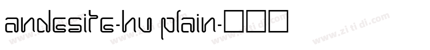 Andesite-HU Plain字体转换